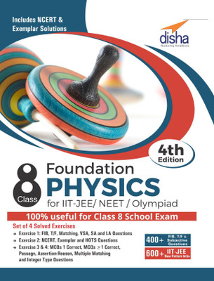 Foundation Physics for IIT-JEE/ NEET/ Olympiad Class 8 - 4th Edition(English, Paperback, Disha Experts)