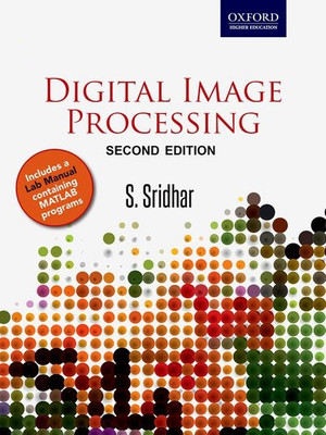 Digital Image Processing Second Edition(English, Paperback, S SRIDHAR)