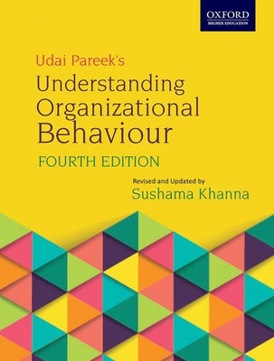 Understanding Organizational Behaviour Fourth Edition(English, Paperback, Udai Pareek, Sushama Khanna)
