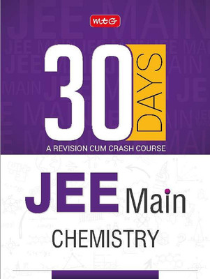 30 Days JEE main Chemistry - 30 Days Crash Course(English, Paperback, MTG Editorial Board)