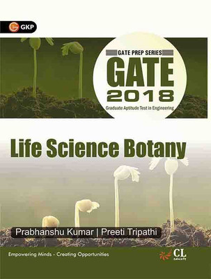 GATE - Life Science Botany 2018 2018 Edition(English, Paperback, Preeti Tripathi, Prabhanshu Kumar)