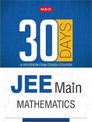 30 Days JEE main Mathematics - 30 Days Crash Course(English, Paperback, MTG Editorial Board)