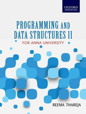 Programming and Data Structures II  - For Anna University First Edition(English, Paperback, Reema Thareja)