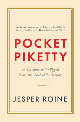 Pocket Pikketty  - An Explainer on the Biggest Economics Book of the Century(English, Hardcover, Ronnie Jesper)