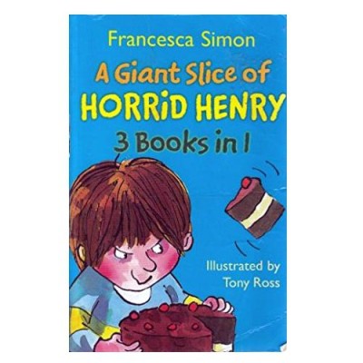 A Giant Slice Of Horrid Henry(English, Paperback, Francesca Simon)