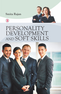 Personality Development and Soft Skills(English, Hardcover, Smita Rajan)