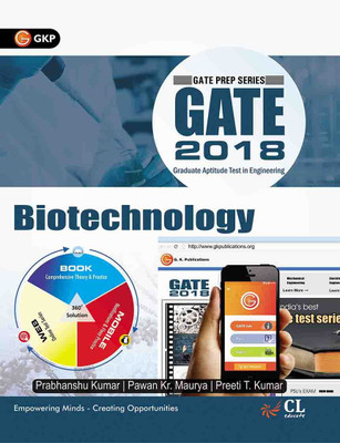 GATE - Biotechnology 2018 First Edition(English, Paperback, Pawan Kr. Maurya, Preeti T. Kumar, Prabhanshu Kumar)