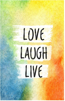 

Love, Laugh, Live - Motivational Quote Poster (18 inch x 12 inch) Paper Print(18 inch X 12 inch, Rolled)