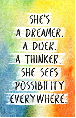 

She Is A Dreamer, A Doer, A Thinker Quote Poster (18 inch x 12 inch) Paper Print(18 inch X 12 inch, Rolled)