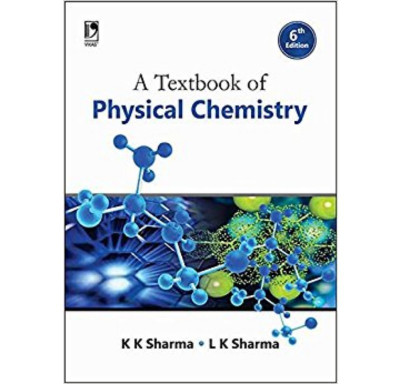A Textbook of Physical Chemistry(English, Paperback, K.K. Sharma, L.K. Sharma)