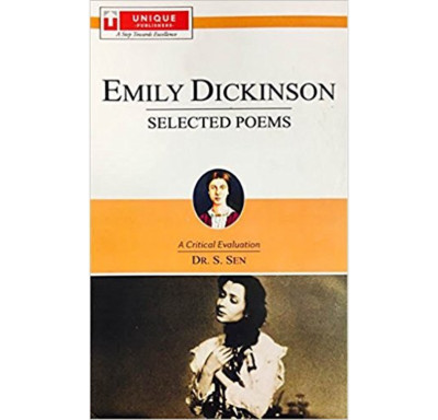 Emily Dickinson Selected Poems : A Critical Evolution(English, Paperback, Dr. S. Sen)