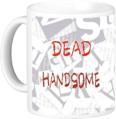 

Akcesstronics Dead Handsome Plastic Mug(350 ml), White