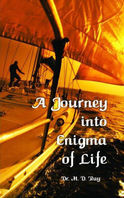 A Journey into the Enigma of Life: A Discovery(English, Paperback, unknown)