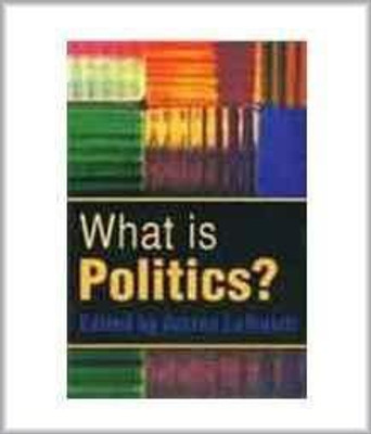 What is Politics The Activity and its Study(English, Paperback, Adrian Leftwich)