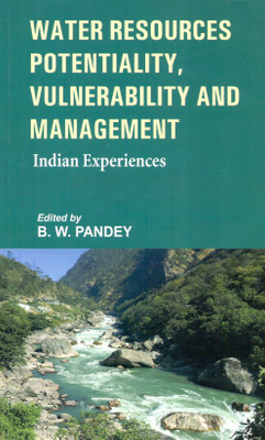 Water Resources Potentiality Vulnerability and Management(English, Hardcover, B W Pandey (Ed.))