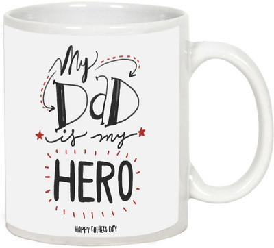 

AllUPrints My Dad My Hero White Ceramic Mug(325 ml)