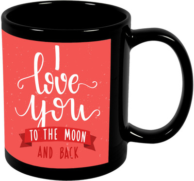 

Thirsty Guys I Love You To the Moon And Back Black Ceramic Mug(325 ml), Multicolor