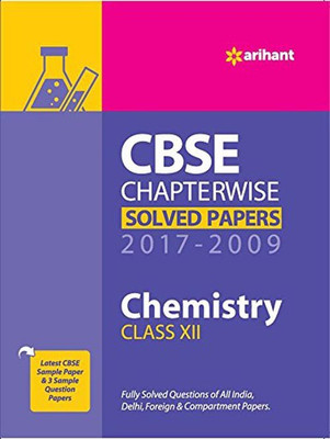 CBSE Chemistry Chapterwise Solved Papers Class 12th 2017-2009(English, Paperback, PURNIMA SHARMA GITA RASTOGI)