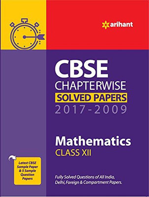 CBSE Chapterwise Solved Paper Mathematics Class 12th 2017- 2009(English, Paperback, AMIT RASTOGI NITIKA SINGH BISLA)