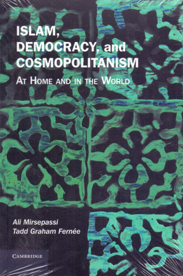 Islam, Democracy, and Cosmopolitanism South Asia edition(English, Paperback, Ali Mirsepassi)