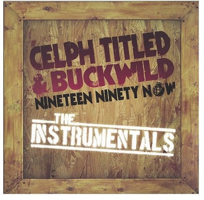 

Nineteen Ninety Now Instrumentals (Import) Vinyl Standard Edition(English - Celph Titled)