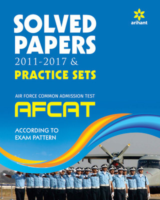 AFCAT Solved Papers and Practice Sets 2017 (Old Edition) First Edition(English, Paperback, Arihant Experts)