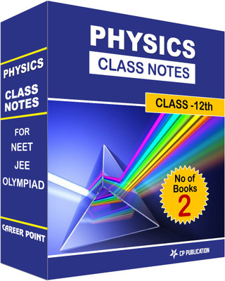 Class Notes 12th Physics (Set Of 2 Volumes) For NEET/JEE/Olympiad By Career Point Kota(Paperback, Career Point Kota)