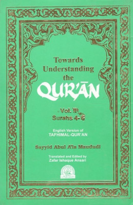 Towards Understanding The Qur'an Vol-2(Hardcover, Sayyid Abul A'la Maududi)