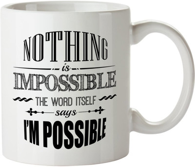 

khappi Sarab Imagery Nothing is Impossible Coffee Ceramic Mug(300 ml), Multicolor