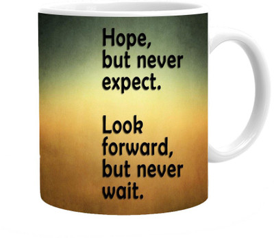 

Maison N Mode Hope But Never Expect Coffee Ceramic Mug(330 ml), Multicolor
