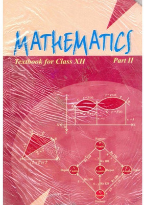Mathematics Textbook For Class 12 Part - 2 - 120802014 NCERT(Paperback, Experts' Panel)