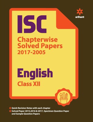 ISC Chapterwise Solved Papers English Class 12th  - Chapterwise Solved Papers (2017-2005)(English, Paperback, Arihant Experts)