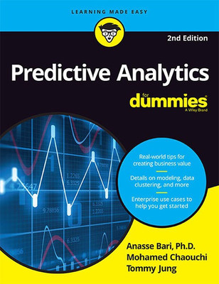 Predictive Analytics for Dummies Second Edition(English, Paperback, Tommy Jung, Mohamed Chaouchi, Anasee Bari)