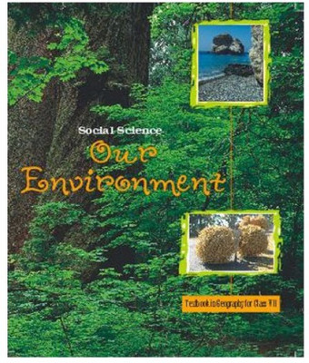 Our Environment - Geography For Class 7(Paperback, Experts' Panel)