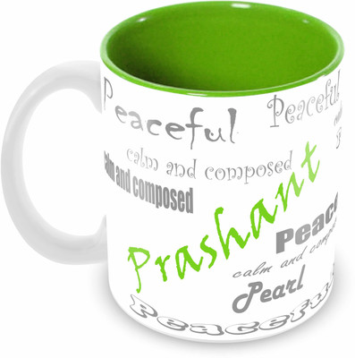 

Tuelip stylish customize name "PRASHANT" with meaningful Printed Tea & Coffee 350 ML Ceramic Mug(350 ml), Green