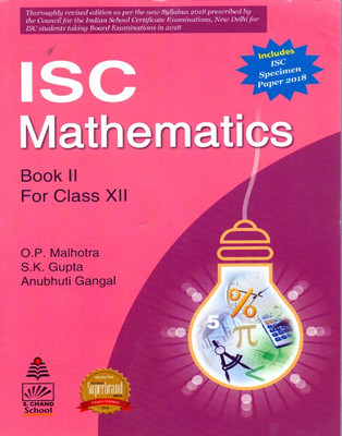 ISC Mathematics Book II Class - 12(Paperback, O.P. Malhotra & S.K. Gupta)