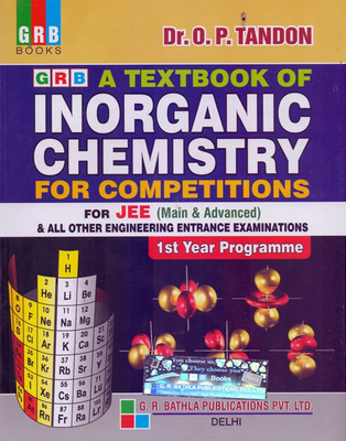 GRB A Textbook Of Inorganic Chemistry For Competitions Class 11(Paperback, Dr. O.P Tandon)