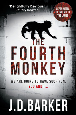 THE FOURTH MONKEY  - We are Going to have Such Fun, You and I(English, Paperback, Barker J.D.)