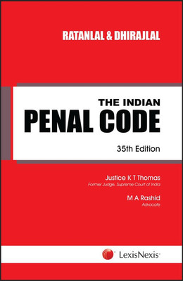 Ratanlal & Dhirajlal’S The Indian Penal Code(English, Paperback, Ratanlal, Dhirajlal (Revised by Justice K T Thomas, M A Rashid))