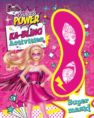 Barbie in Princess Power KA - Bling Activities  - Super Mask!(English, Paperback, Parragon)