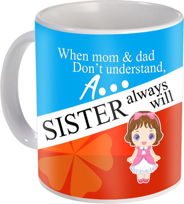 

SKY TRENDS Raksha Bandhan Gift For Sister Amazing Present For Sis ST-44 Ceramic Mug(330 ml), Multicolor