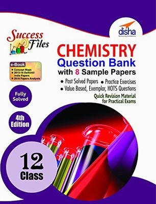 CBSE Class 12 Chemistry Success Files - Question Bank & 8 Sample Papers with Concept Maps ebook 4th Edition(English, Paperback, Disha Experts)