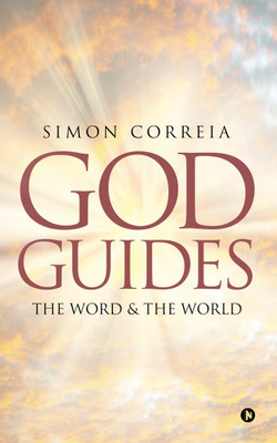 God Guides  - The Word & The World(English, Paperback, Simon Correia)