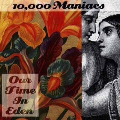 

Our Time in Eden (Import) Audio CD Standard Edition(English - 10,000 Maniacs)