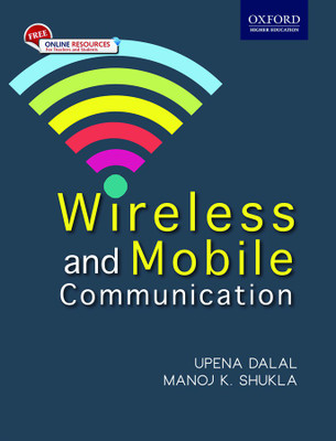 Wireless and Mobile Communication First Edition(English, Paperback, Upena Dalal, Manoj K. Shukla)