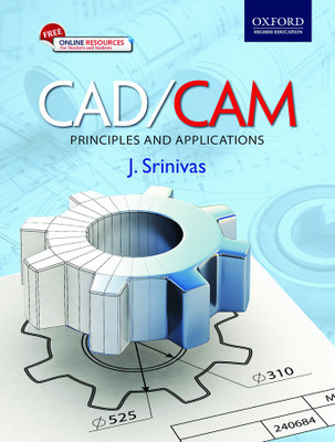 CAD/CAM - Principles and Applications First Edition(English, Paperback, J. Srinivas)