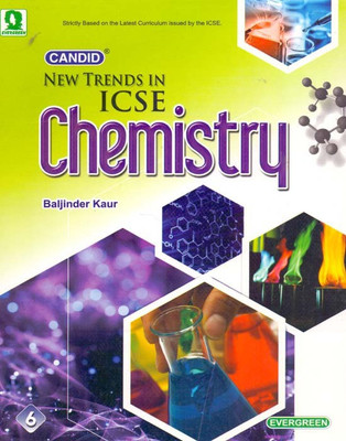 Candid New Trends in ICSE Chemistry Class - 6(English, Paperback, Baljinder Kaur)