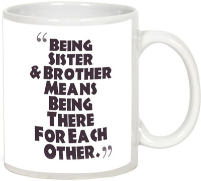 

AllUPrints Gift For Rakhi - Brother And Sister Love Each Other White Ceramic Mug(325 ml)