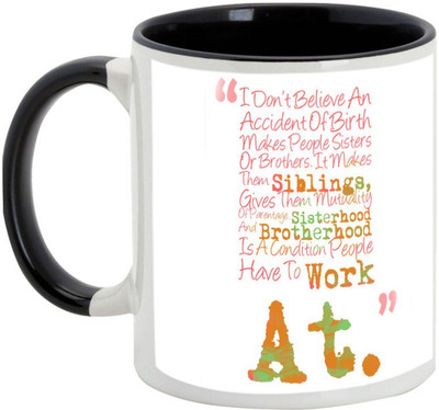 

AllUPrints Gift For Rakhi - Sisterhood And Brotherhood Black Ceramic Mug(325 ml)