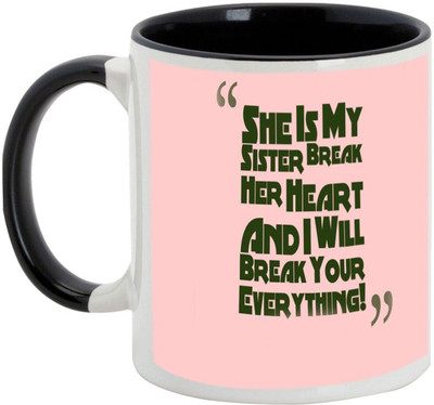 

AllUPrints Gift For Rakhi - My Sister My Life Black Ceramic Mug(325 ml)